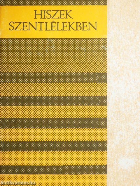 Hiszek szentlélekben