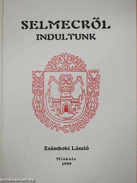 Selmecről indultunk