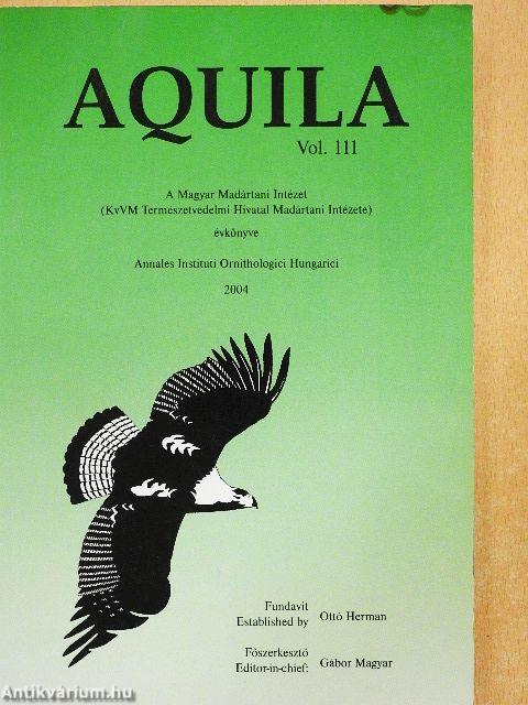 Aquila - A Magyar Madártani Intézet évkönyve 2004
