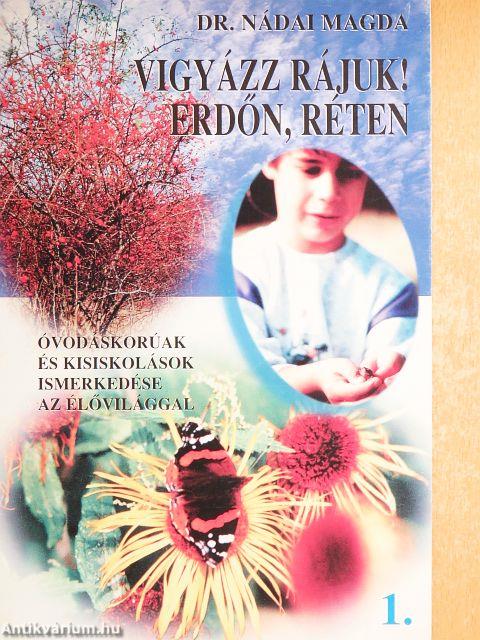 Vigyázz rájuk! Erdőn, réten