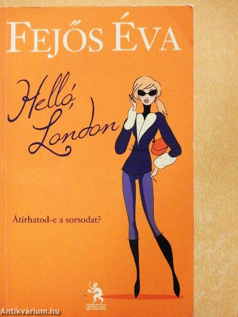 Helló, London