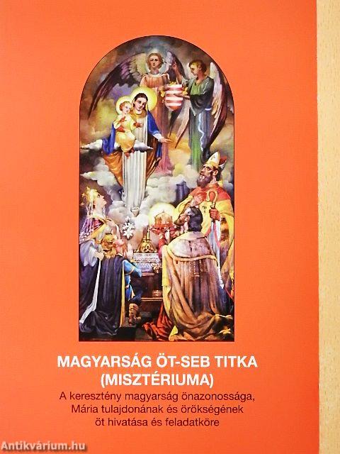 Magyarság öt-seb titka (misztériuma)