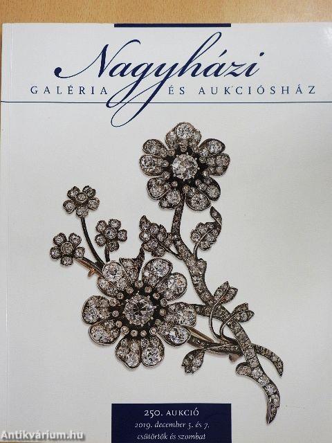 Nagyházi Galéria és Aukciósház 250. aukció