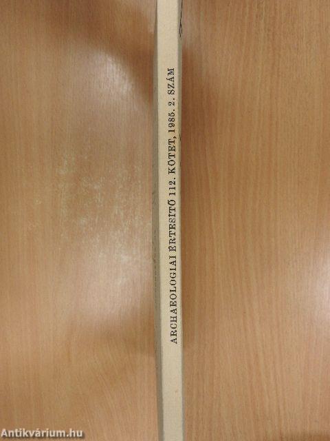 Archaeologiai Értesítő 1985/2.