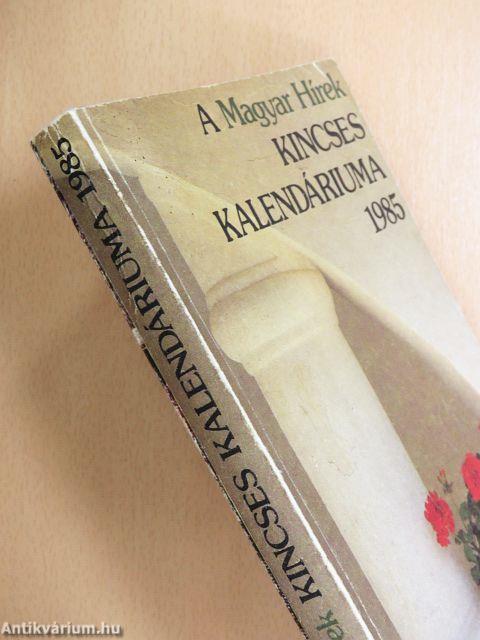 A Magyar Hírek Kincses Kalendáriuma 1985