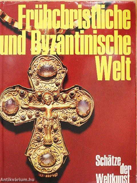 Frühchristliche und Byzantinische Welt