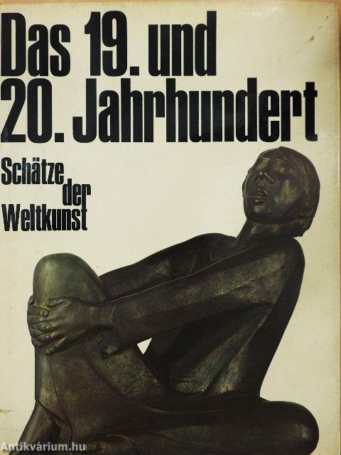 Das 19. und 20. Jahrhundert