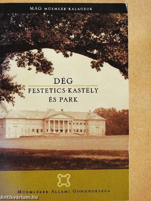 Dég - Festetics-kastély és park