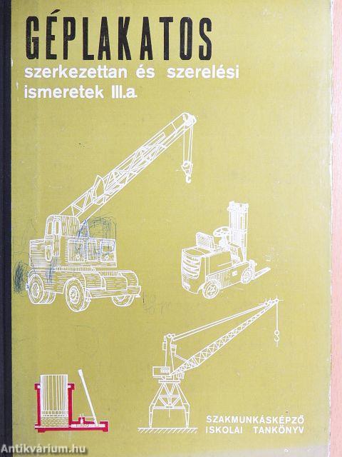 Géplakatos szerkezettan és szerelési ismeretek III/a
