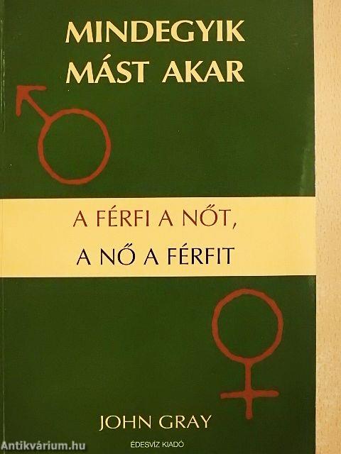 Mindegyik mást akar