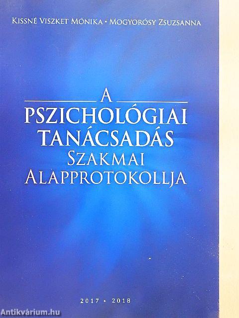 A Pszichológiai Tanácsadás Szakmai Alapprotokollja 2017-2018