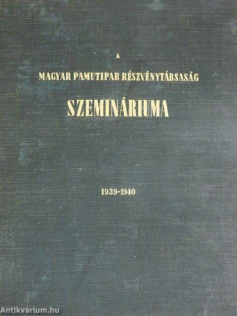 A Magyar Pamutipar Részvénytársaság szemináriuma