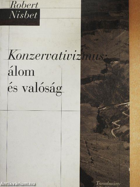 Konzervativizmus: álom és valóság