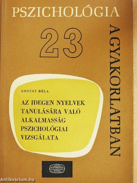Az idegen nyelvek tanulására való alkalmasság pszichológiai vizsgálata