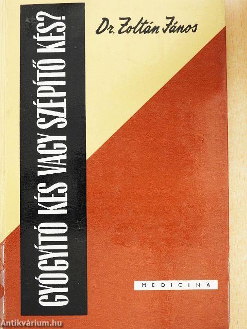 Gyógyító kés vagy szépítő kés?