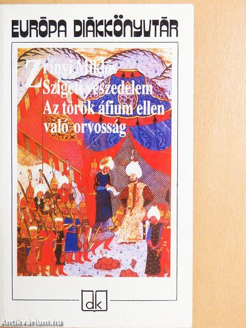 Szigeti veszedelem/Az török áfium ellen való orvosság