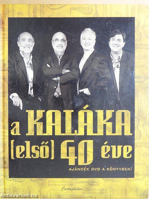 A Kaláka (első) 40 éve - DVD-vel