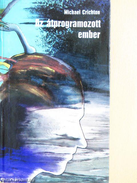 Az átprogramozott ember