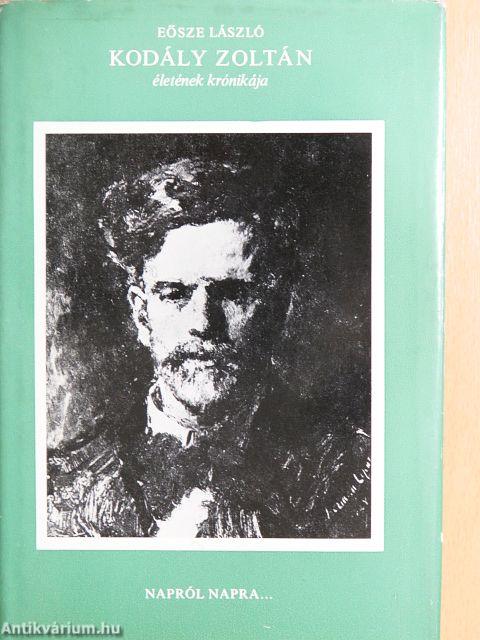 Kodály Zoltán életének krónikája