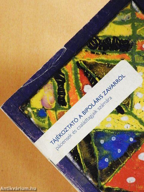 Tájékoztató a bipoláris zavarról páciensek és családtagjaik számára