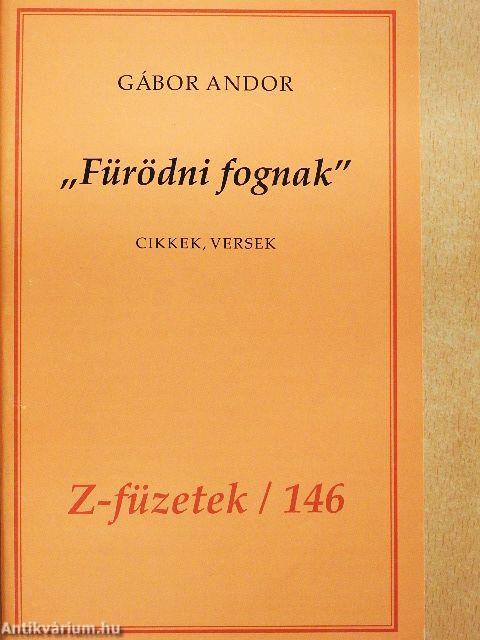 "Fürödni fognak"