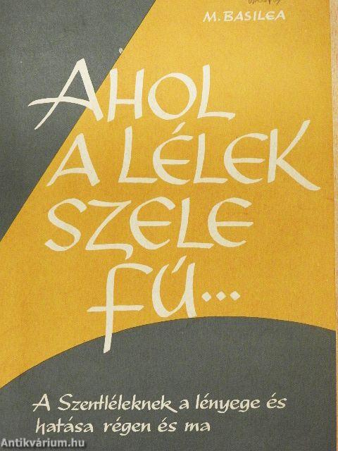 Ahol a Lélek szele fú...