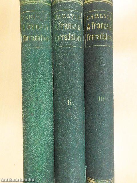 A franczia forradalom I-III.
