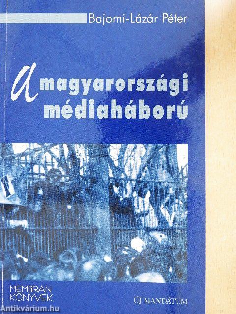 A magyarországi médiaháború