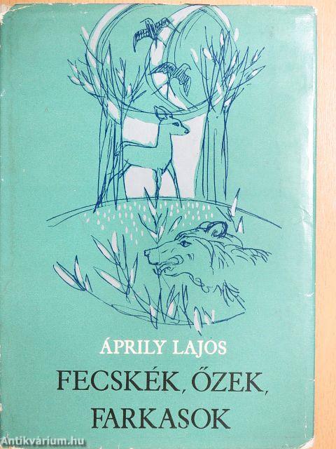Fecskék, őzek, farkasok
