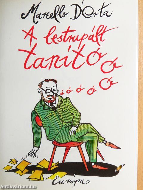 A lestrapált tanító