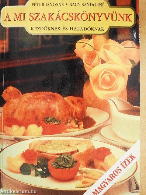 A mi szakácskönyvünk