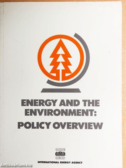 Energy and the Environment: Policy Overview