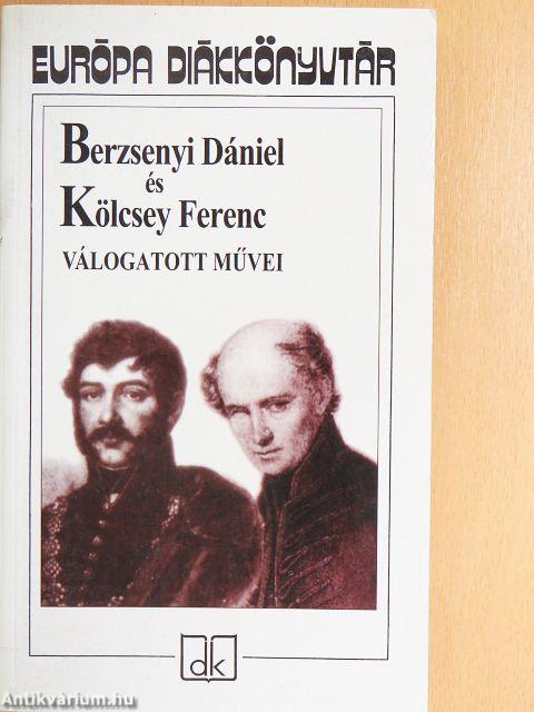 Berzsenyi Dániel és Kölcsey Ferenc válogatott művei