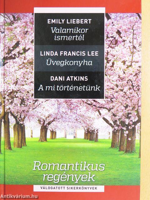 Valamikor ismertél/Üvegkonyha/A mi történetünk