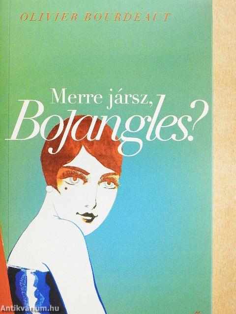 Merre jársz, Bojangles?
