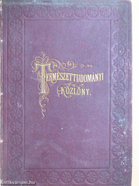Természettudományi Közlöny 1883. január-december