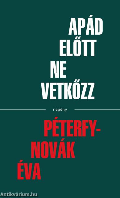 Apád előtt ne vetkőzz