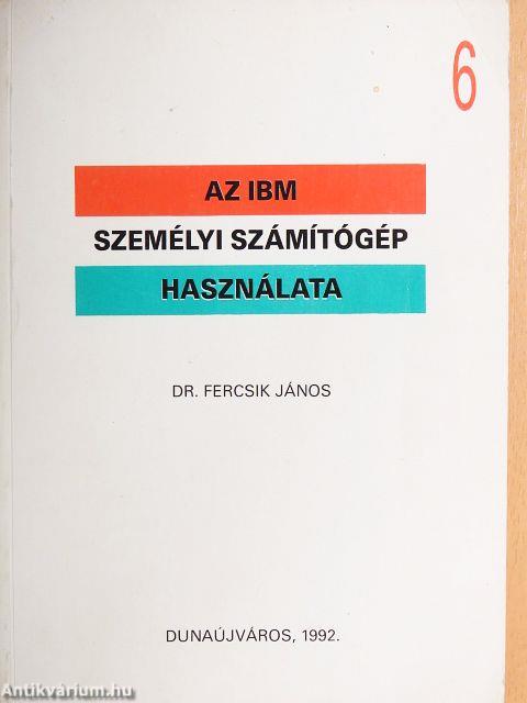 Az IBM személyi számítógép használata 6.