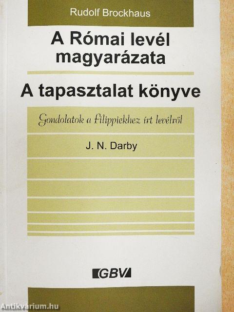 A Római levél magyarázata/A tapasztalat könyve