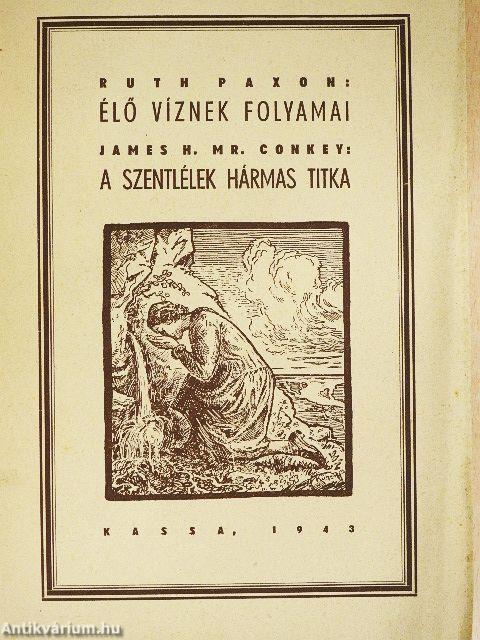 Élő víznek folyamai/A szentlélek hármas titka