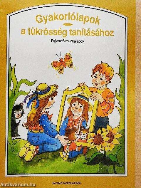 Gyakorlólapok a tükrösség tanításához