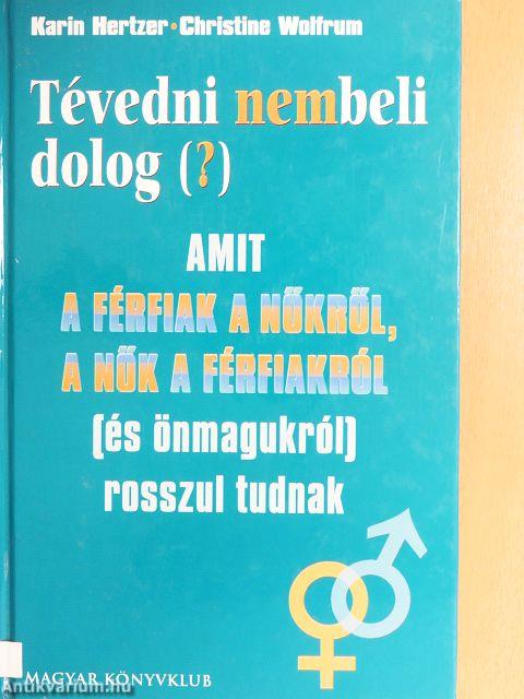 Tévedni nembeli dolog (?)