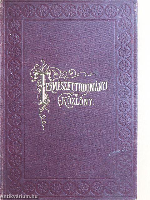 Természettudományi Közlöny 1885. január-december