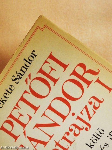 Petőfi Sándor életrajza I.