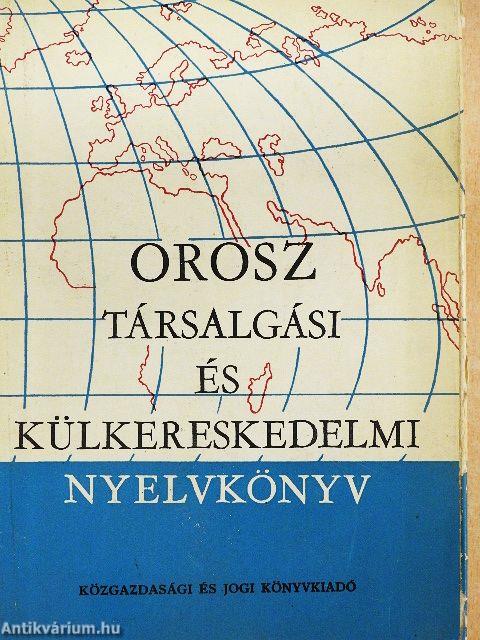Orosz társalgási és külkereskedelmi nyelvkönyv