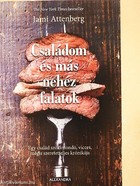Családom és más nehéz falatok