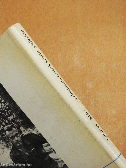 Szabadságharcosok között Afrikában