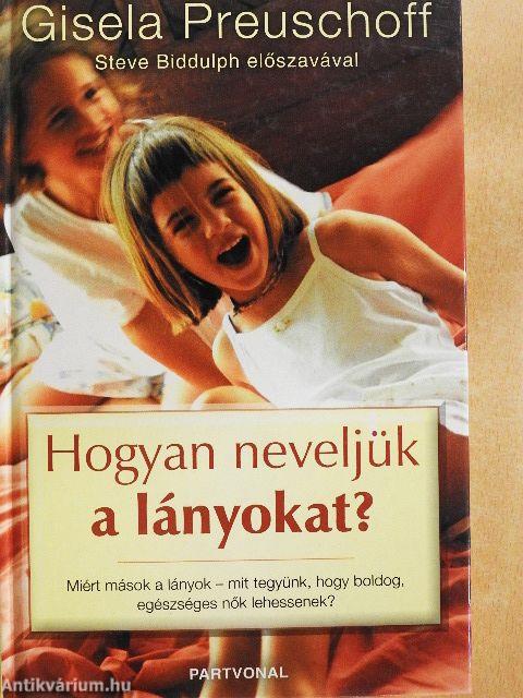 Hogyan neveljük a lányokat?