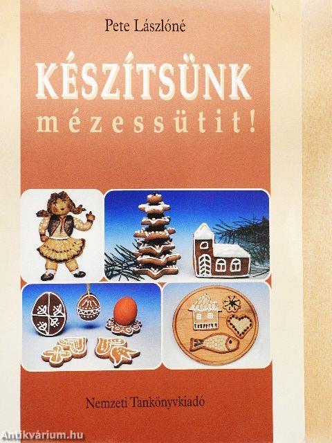 Készítsünk mézessütit!