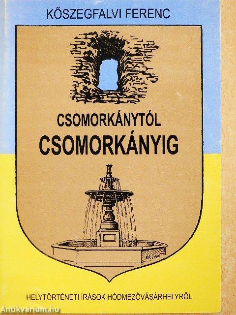 Csomorkánytól Csomorkányig